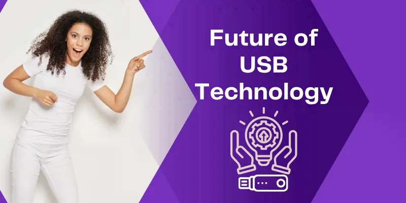 Future Of Usb Technology Usb Technology-Future