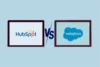 HubSpot vs Salesforce – Features, Pricing & Comparison - Post Thumbnail