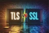 TLS vs SSL: Which Encryption Protocol is Safer & Faster? - Post Thumbnail