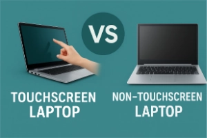 Touchscreen vs Non-Touchscreen Laptops: Key Differences and Use Cases