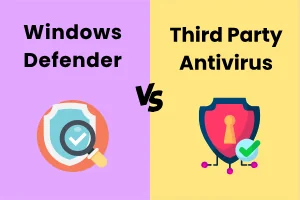 Windows Defender vs Third-Party Antivirus: Key Comparison