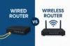Wired Router vs Wireless Router: Key Differences Explained - Post Thumbnail