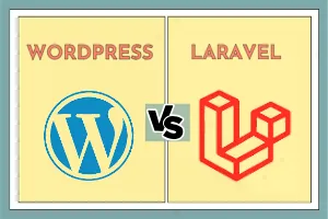 Differences between WordPress and Laravel: WordPress vs Laravel - Post Thumbnail